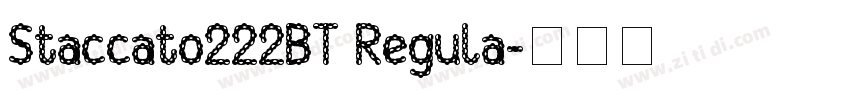 Staccato222BT Regula字体转换